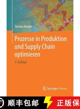 【3-4周达】Prozesse in Produktion Und Supply Chain Optimieren [9783662490747]