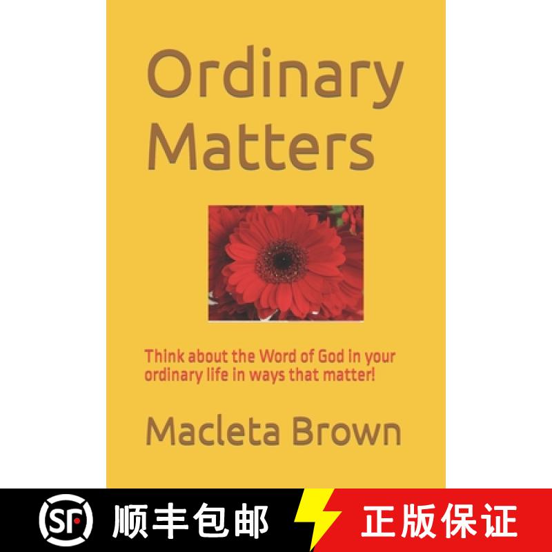 【3-4周达】Ordinary Matters: Think about the Word of God in your ordinary life in ways that matter! [9781513648651]