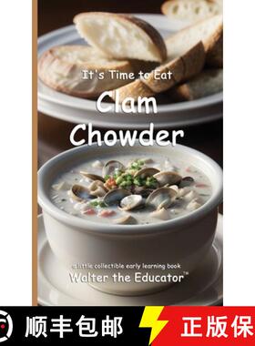 【3-4周达】It's Time to Eat Clam Chowder [9798348308131]