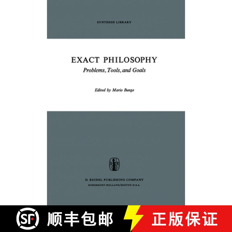【3-4周达】Exact Philosophy: Problems, Tools, and Goals [9789401025188]