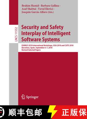 【3-4周达】Security and Safety Interplay of Intelligent Software Systems: ESORICS 2018 International ... [9783030168735]