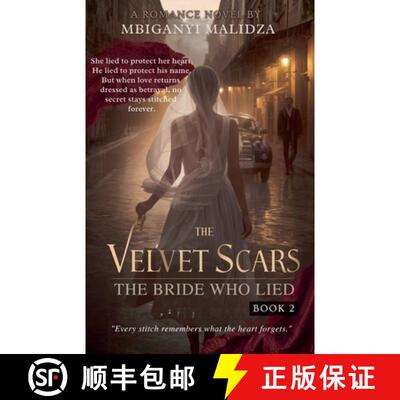 【3-4周达】The Velvet Scars:  The Bride Who Lied [9798232833152]