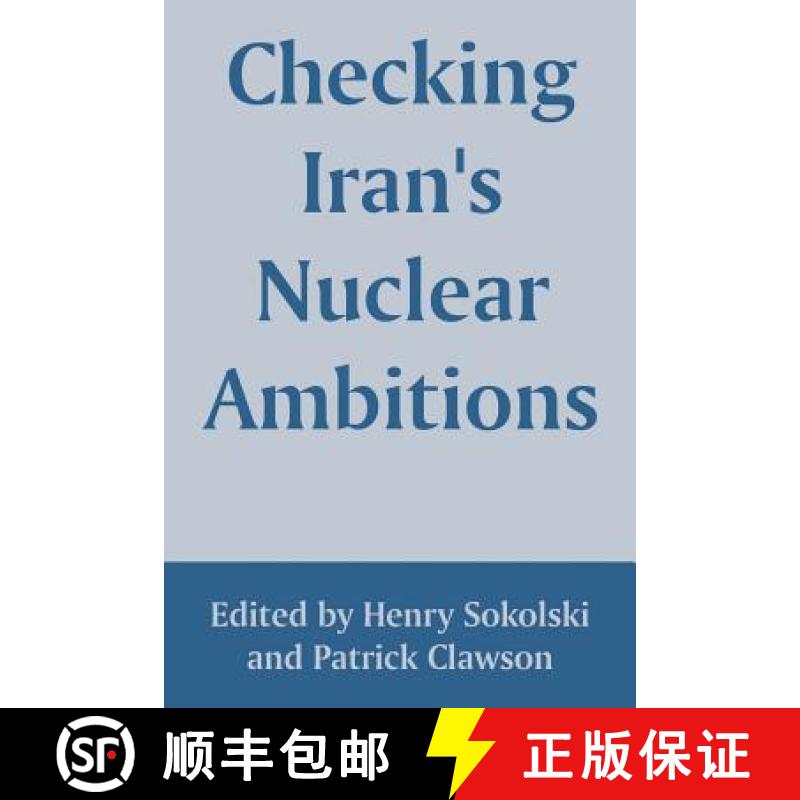 【2-3周达】Checking Iran's Nuclear Ambitions [9781410217639]