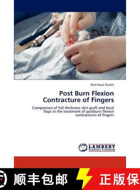 预订 Post Burn Flexion Contracture of Fingers [9783659214592]