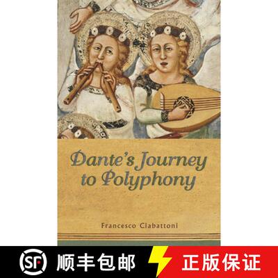 【3-4周达】Dante`s Journey to Polyphony [9781442626799]