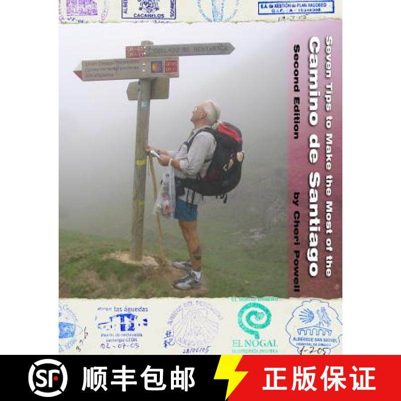 预订 Seven Tips to Make the Most of the Camino de Santiago: Second Edition [9780984002559]