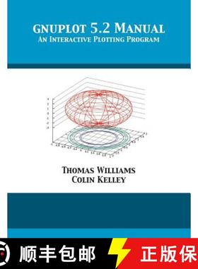预订 gnuplot 5.2 Manual: An Interactive Plotting Program [9781680921717]
