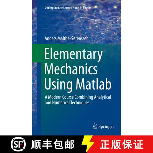 【3-4周达】Elementary Mechanics Using Matlab : A Modern Course Combining Analytical and Numerical Tec... [9783319386737]