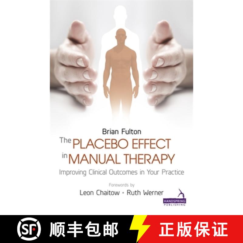 【3-4周达】The Placebo Effect in Manual Therapy: Improving Clinical Outcomes in Your Practice [9781909141292]