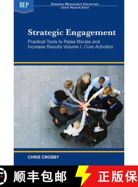 预订 Strategic Engagement: Practical Tools to Raise Morale and Increase Results Volume I: Core Activi... [9781631576621]