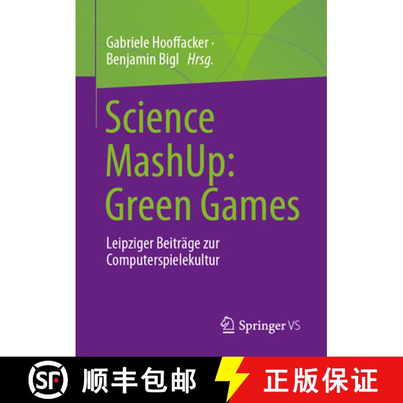 【3-4周达】Science MashUp: Green Games : Leipziger Beiträge zur Computerspielekultur [9783658405083]