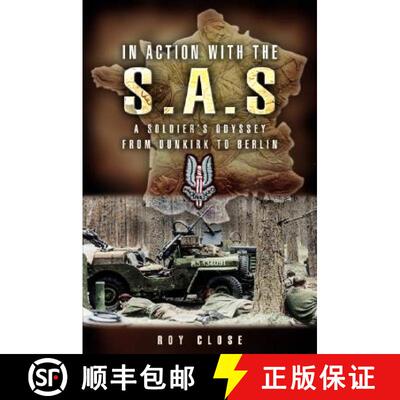 【3-4周达】精装 In Action With the Sas: a Soldiers Odyssey from Dunkirk to Berlin: A Soldiers Odyssey... [9781844152865]