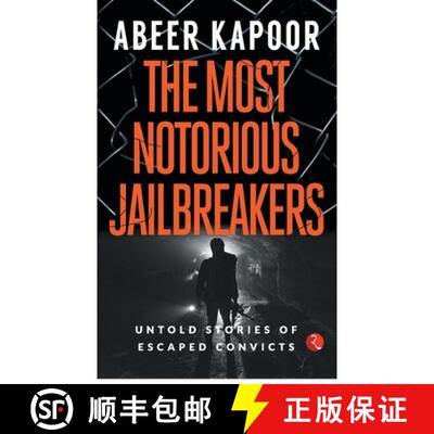 【3-4周达】Most Notorious Jailbreakers: Untold Stories of Escaped Convicts [9789353337995]