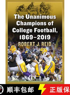 【3-4周达】The Unanimous Champions of College Football, 1869-2019 [9781476683553]