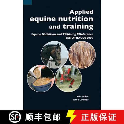 预订 Applied Equine Nutrition and Training: Equine Nutrition and Training Conference (Enutraco) 2009 [9789086861248]