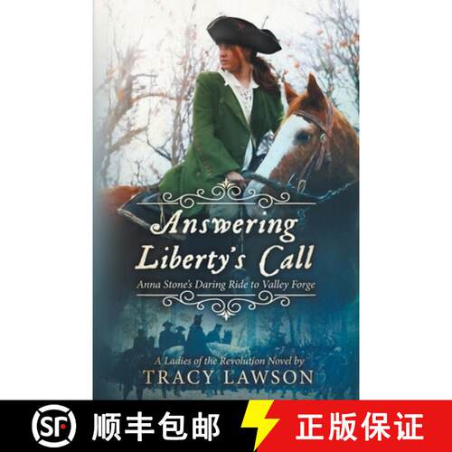 【3-4周达】Answering Liberty's Call: Anna Stone's Daring Ride to Valley Forge [9781647045432]