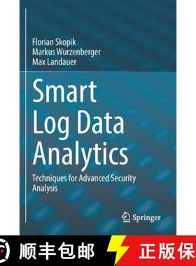 【3-4周达】Smart Log Data Analytics : Techniques for Advanced Security Analysis [9783030744526]