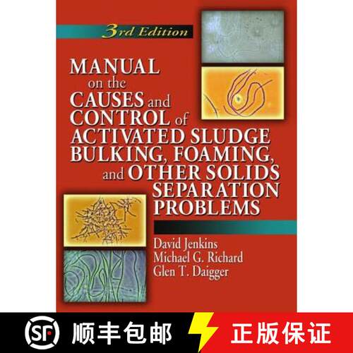 【3-4周达】精装 Manual on the Causes and Control of Activated Sludge Bulking, Foaming, and Other Soli... [9781138474826]