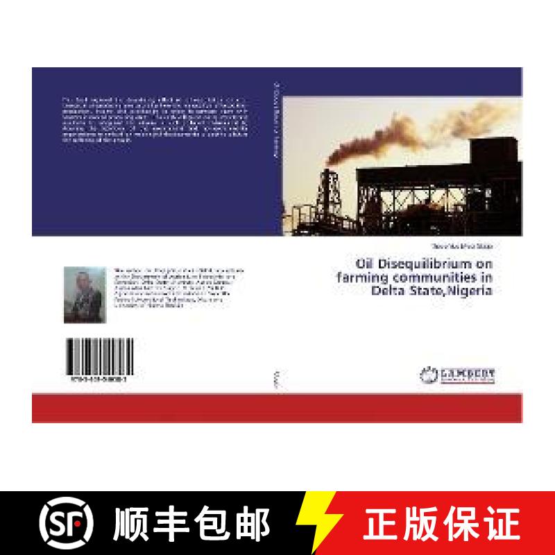 预订 Oil Disequilibrium on farming communities in Delta State,Nigeria [9783659540585]