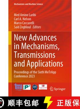 【3-4周达】New Advances in Mechanisms, Transmissions and Applications: Proceedings of the Sixth Metra... [9783031298172]
