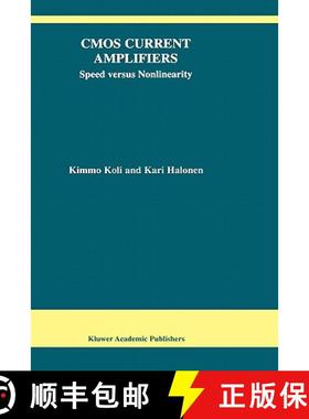 【3-4周达】CMOS Current Amplifiers: Speed Versus Nonlinearity [9781402070457]