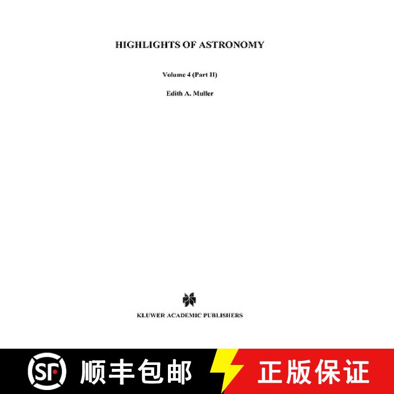 【3-4周达】Highlights of Astronomy : Part II As Presented at the XVIth General Assembly 1976 [9789027708502]