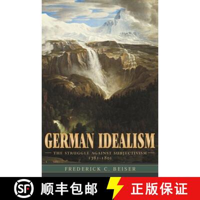 【3-4周达】German Idealism – The Struggle Against Subjectivism, 1781′1801 [9780674027176]