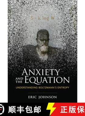 【3-4周达】Anxiety and the Equation: Understanding Boltzmann's Entropy [9780262546614]
