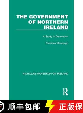 【3-4周达】The Government of Northern Ireland: A Study in Devolution [9781032352527]