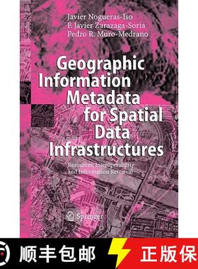 【3-4周达】Geographic Information Metadata for Spatial Data Infrastructures : Resources, Interoperabi... [9783642063800]