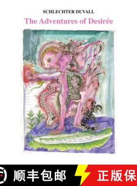 【3-4周达】The Adventures of Desirée [9780578005089]