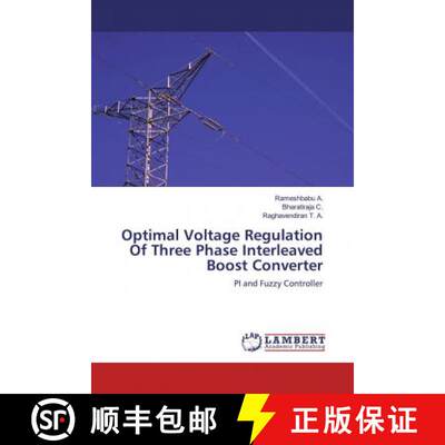 预订 Optimal Voltage Regulation Of Three Phase Interleaved Boost Converter [9786200651433]