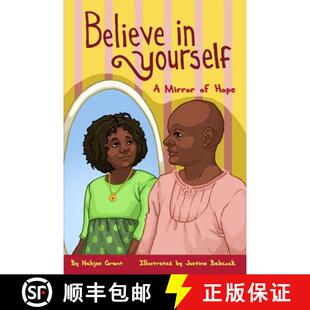 【3-4周达】Believe In Yourself: A Mirror of Hope [9780692282311]