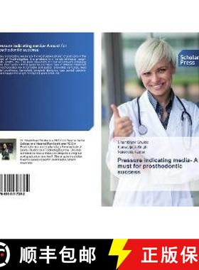 预订 Pressure indicating media- A must for prosthodontic success [9786202317382]