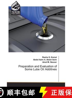 预订 Preparation and Evaluation of Some Lube Oil Additives [9786200066626]