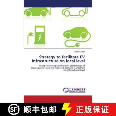 预订 Strategy to facilitate EV infrastructure on local level [9783659772252]