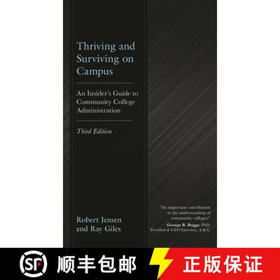 【3-4周达】Thriving and Surviving on Campus: An Insider's Guide to Community College Administration, ... [9781475873436]