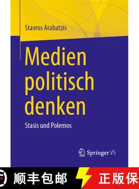 【3-4周达】Medien politisch denken : Stasis und Polemos [9783658406752]
