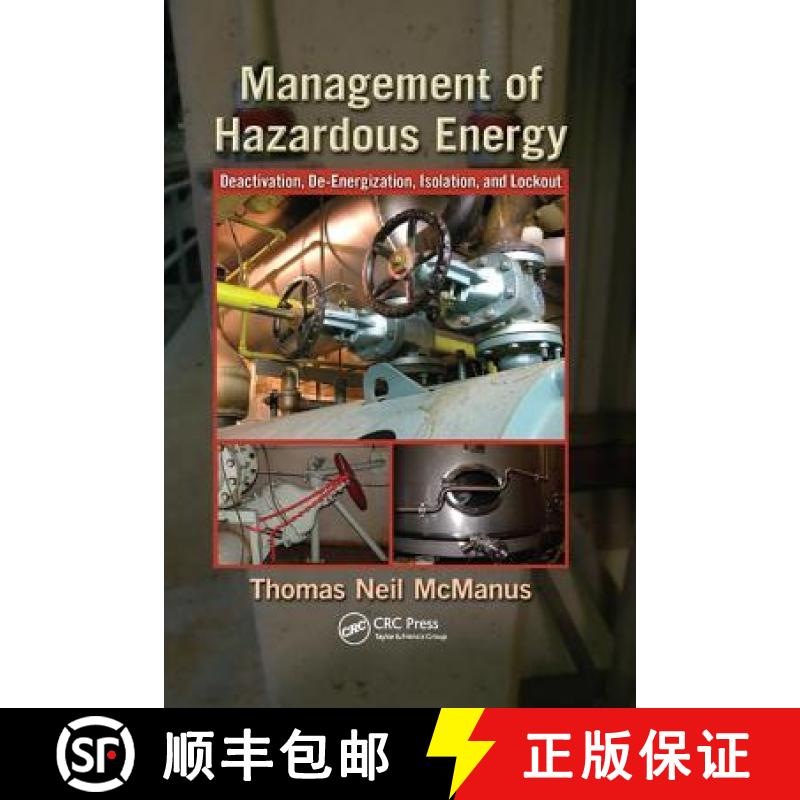 【3-4周达】Management of Hazardous Energy: Deactivation, De-Energization, Isolation, and Lockout [9781138072114]