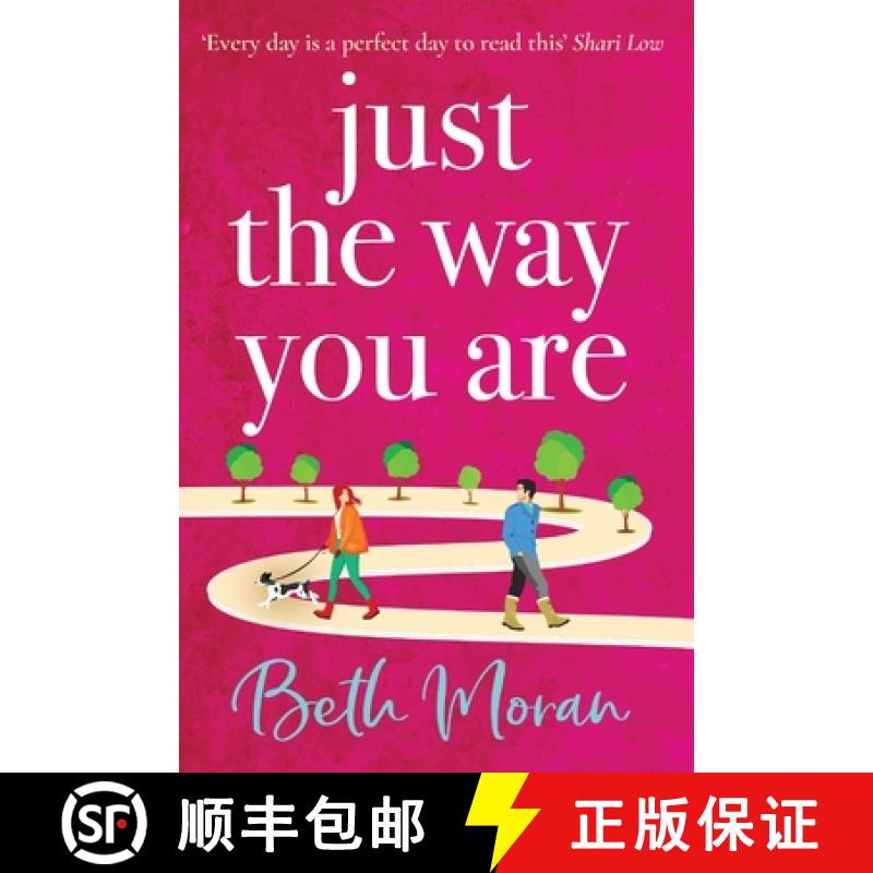 【2-3周达】Just The Way You Are: The TOP 10 bestselling, uplifting, feel-good read for 2022 [9781802806298]