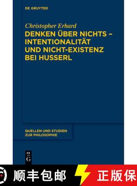 预订 Denken über nichts - Intentionalität und Nicht-Existenz bei Husserl [9783110345797]
