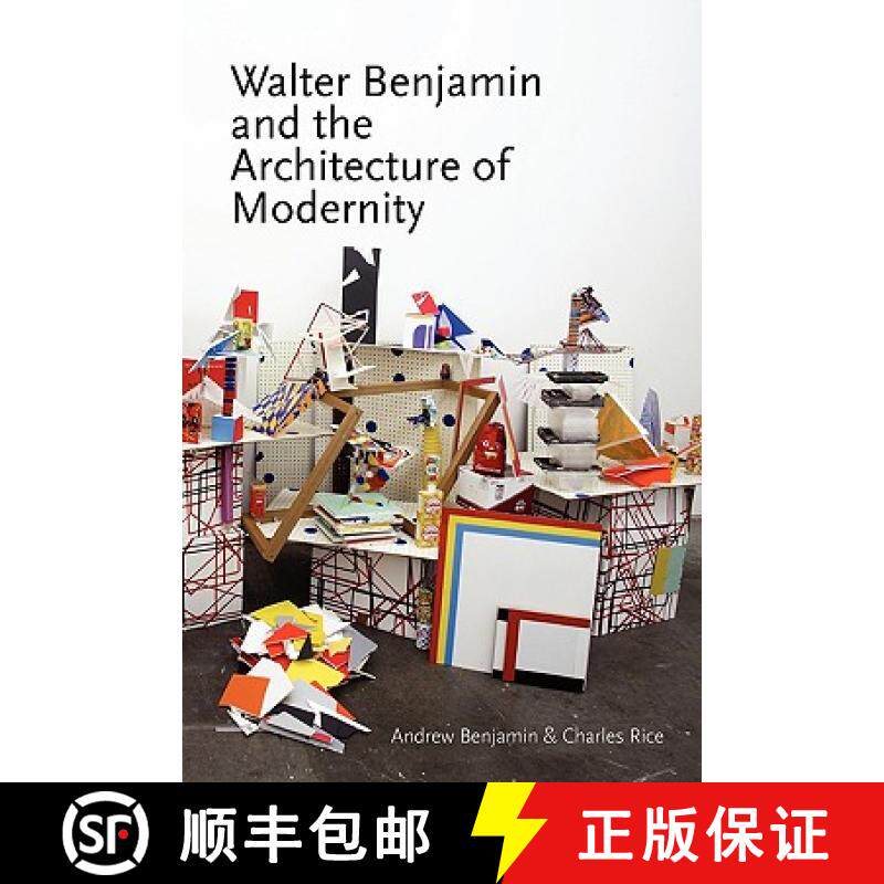 【3-4周达】Walter Benjamin and the Architecture of Modernity [9780980544022]