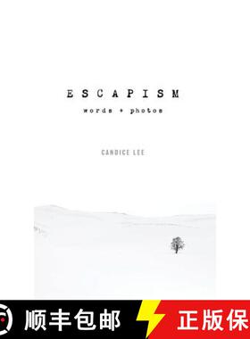 【3-4周达】Escapism: Words + Photos [9780997948813]