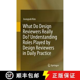 【3-4周达】What Do Design Reviewers Really Do? Understanding Roles Played by Design Reviewers in Dail... [9783030056414]