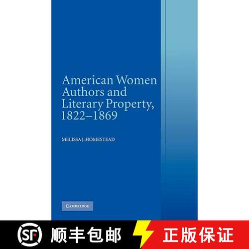 预订 American Women Authors and Literary Property, 1822 1869 [9780521154758]