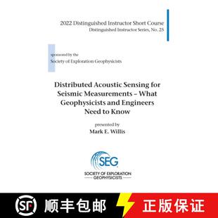 【3-4周达】Distributed Acoustic Sensing for Seismic Measurements: What Geophysicists and Engineers Ne... [9781560803843]