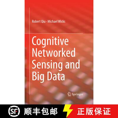 【3-4周达】Cognitive Networked Sensing and Big Data (Softcover reprint of the original 1st ed. 2014) ... [9781489997265]