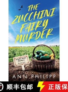 预订 The Zucchini Fairy Murder [9780989565417]