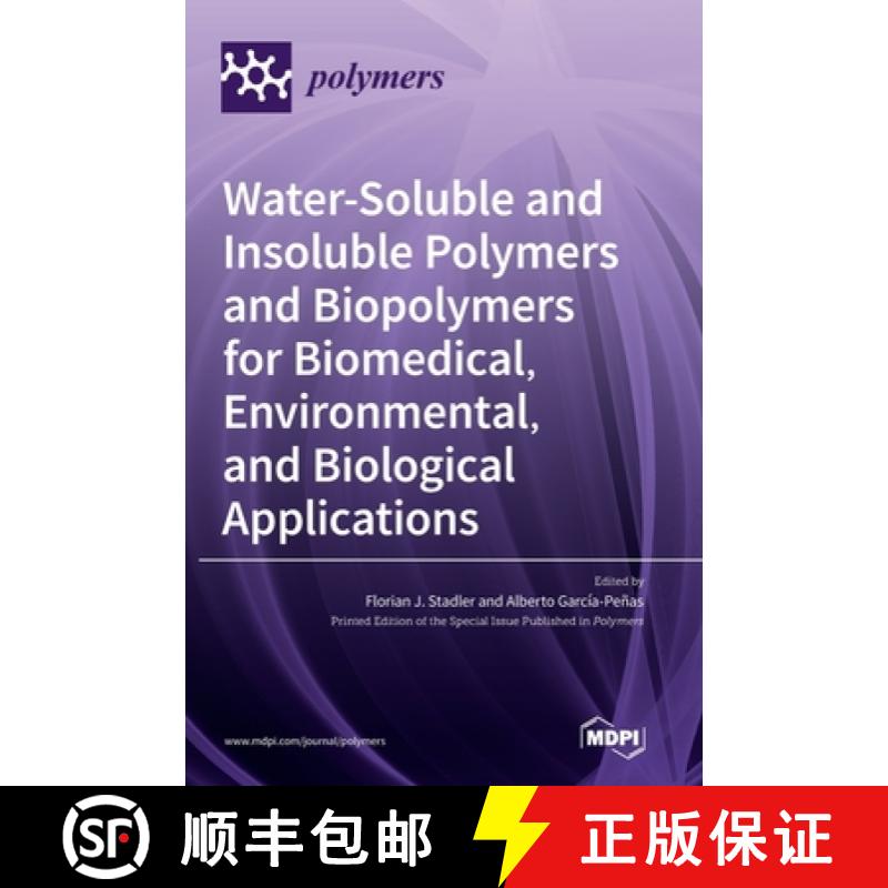 【2-3周达】Water-Soluble and Insoluble Polymers and Biopolymers for Biomedical, Environmental, and Bi... [9783036542201]