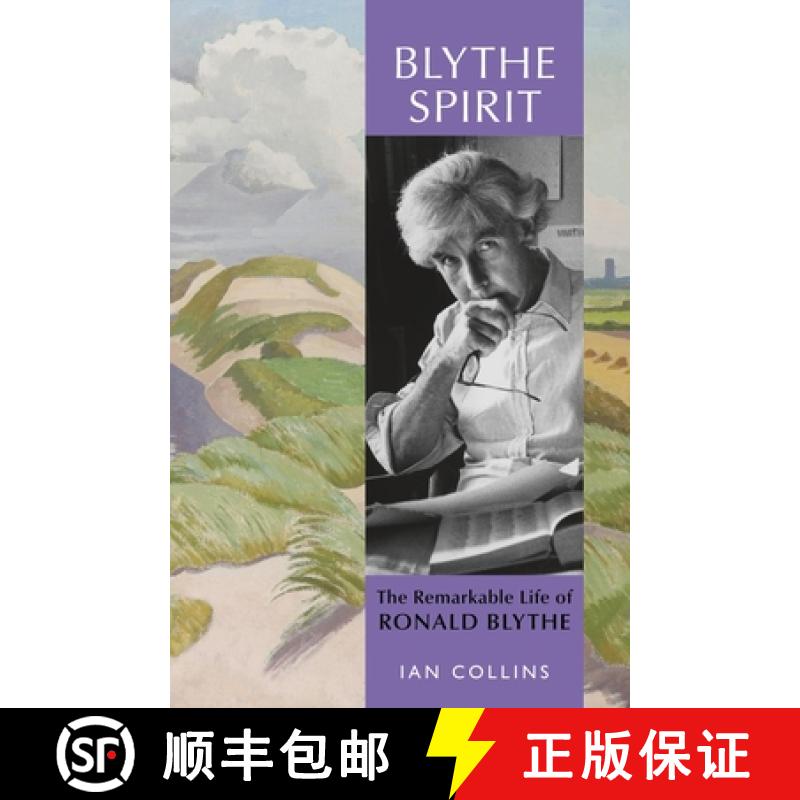 【3-4周达】Blythe Spirit : The Remarkable Life of Ronald Blythe: SHORTLISTED FOR THE NEW ANGLE PRIZE ... [9781399819060]